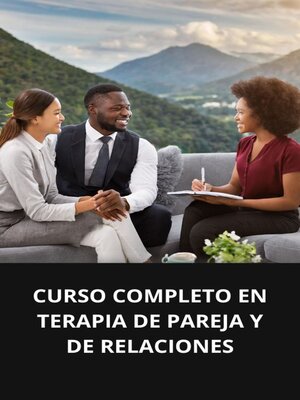 cover image of CURSO COMPLETO EN TERAPIA DE PAREJA Y DE RELACIONES